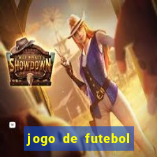 jogo de futebol com dinheiro infinito